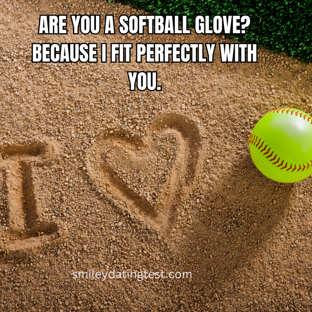 softball pickup lines